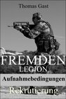 Buchcover Fremdenlegion. Aufnahmebedingungen, Rekrutierung