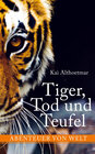 Buchcover Tiger, Tod und Teufel