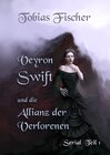 Buchcover Veyron Swift und die Allianz der Verlorenen: Serial Teil 1