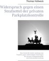 Buchcover Widerspruch gegen einen Strafzettel der privaten Parkplatzkontrolle