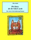 Buchcover Die Katze, die ihr Glück sucht