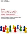 Buchcover Studie: Gewinnung und Integration internationaler Fachkräfte – Treiber und Hindernisse