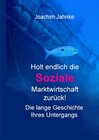 Buchcover Holt endlich die Soziale Marktwirtschaft zurück!