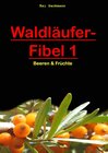 Buchcover Waldläufer-Fibel 1