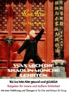 Buchcover Was mich die Shaolin-Mönche lehrten