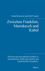 Buchcover Zwischen Frankfurt, Marrakesch und Kabul