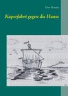 Buchcover Kaperfahrt gegen die Hanse