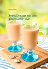 Buchcover Sweet Dreams mit dem Thermomix TM5