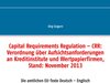 Buchcover Capital Requirements Regulation – CRR: Verordnung über Aufsichtsanforderungen an Kreditinstitute und Wertpapierfirmen, S