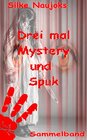Buchcover Drei mal Mystery und Spuk: Sammelband