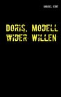 Buchcover Doris, Modell wider Willen