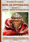 Buchcover Rom im Untergang Band 5: Aetius - Roms letzter Adler