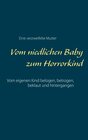 Buchcover Vom niedlichen Baby zum Horrorkind