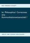 Buchcover Ist Philosophical Correctness eine Kommunikationswissenschaft?