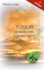 Buchcover Tumor ist wenn man trotzdem lacht!