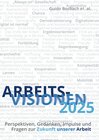 Buchcover ArbeitsVisionen2025
