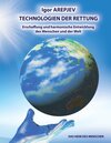 Buchcover Technologien der Rettung - Eschaffung und harmonische Entwicklung des Menschen und der Welt - Die Welt des Menschen - Da