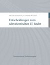 Buchcover Entscheidungen zum schweizerischen IT-Recht