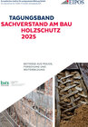 Buchcover Tagungsband der EIPOS-Sachverständigentage: Sachverstand am Bau – Holzschutz 2025