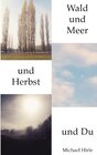 Buchcover Wald und Meer und Herbst und Du