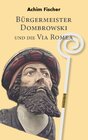 Buchcover Bürgermeister Dombrowski und die Via Romea
