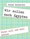 Buchcover Wir sollen nach Ägypten