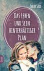 Buchcover Das Leben und sein hinterhältiger Plan