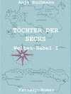 Buchcover Töchter der Sechs / Welten-Nebel Bd.1
