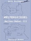 Buchcover Weltenspiegel / Welten-Nebel Bd.3