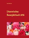 Buchcover Literarisches Rosenjahrbuch 2016