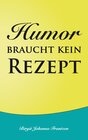 Buchcover Humor braucht kein Rezept