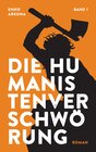 Buchcover Die Humanistenverschwörung - Band 1