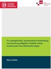 Buchcover Zur weitergehenden, reproduzierbaren Beschreibung und Bewertung alltäglicher Mobilität mittels assistierender Gesundheit