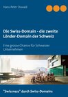 Buchcover Die Swiss-Domain - die zweite Länder-Domain der Schweiz