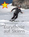 Buchcover Eurythmie auf Skiern