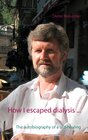 Buchcover How I escaped dialysis ...