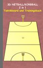 Buchcover 3D Netball/Korbball 2 in 1 Taktikboard und Trainingsbuch