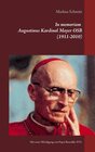 Buchcover In memoriam Augustinus Kardinal Mayer OSB (1911-2010)