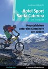 Buchcover Hotel Sport Santa Caterina GPS Trailguide