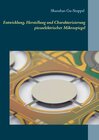 Buchcover Entwicklung, Herstellung und Charakterisierung piezoelektrischer Mikrospiegel