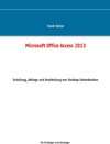Buchcover Microsoft Office Access 2013 - Desktop Grundlagen