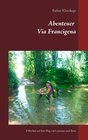 Buchcover Abenteuer Via Francigena