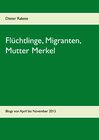 Buchcover Flüchtlinge, Migranten, Mutter Merkel