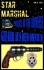 Buchcover Star Marshal - Police in the Universe - Gefahr aus dem Omnium