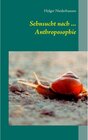 Buchcover Sehnsucht nach ... Anthroposophie