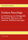 Buchcover Goldene Ratschläge zur Verhütung von Schlaganfall, Herzinfarkt, Hörsturz und weiteren Gefäßerkrankungen