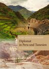 Buchcover Diplomat in Peru und Tunesien