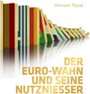 Buchcover Der Euro-Wahn und seine Nutznießer
