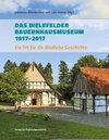 Buchcover Das Bielefelder Bauernhausmuseum 1917-2017