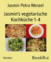 Buchcover Jasmin's vegetarische Kochküche 1-4